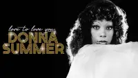 Backdrop to the movie "Love to Love You, Donna Summer" #1116222