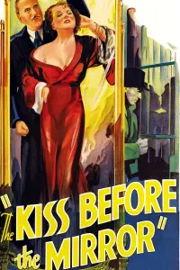 Poster to the movie "The Kiss Before the Mirror" #1163533