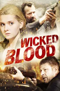 Poster to the movie "Wicked Blood" #1115776