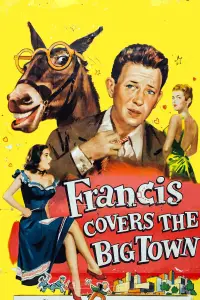 Poster to the movie "Francis Covers the Big Town" #1145697