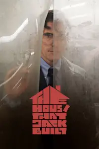 Poster to the movie "The House That Jack Built" #973297