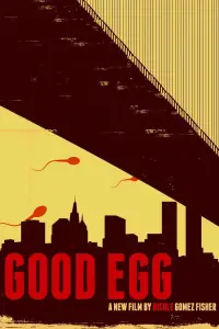 Poster to the movie "Good Egg" #1177181