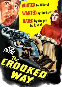 Poster to the movie "The Crooked Way" #966375