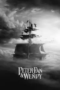 Poster to the movie "Peter Pan & Wendy" #652185