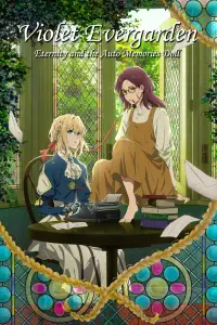 Poster to the movie "Violet Evergarden: Eternity and the Auto Memory Doll" #1037010
