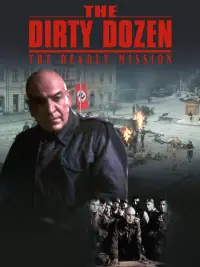 Poster to the movie "The Dirty Dozen: The Deadly Mission" #955464