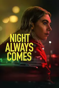 Poster to the movie "Night Always Comes" #597379