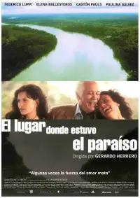 Poster to the movie "El lugar donde estuvo el paraíso" #1207434