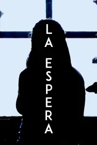 Poster to the movie "LA ESPERA" #701486
