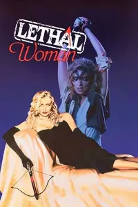 Poster to the movie "Lethal Woman" #1166430