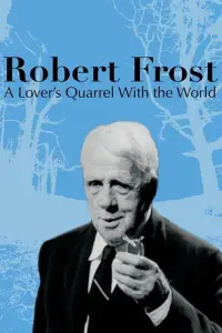 Poster to the movie "Robert Frost: A Lover