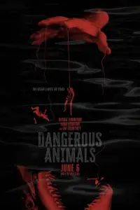 Poster to the movie "Dangerous Animals" #901460