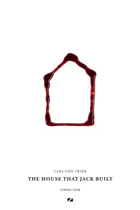 Poster to the movie "The House That Jack Built" #973291