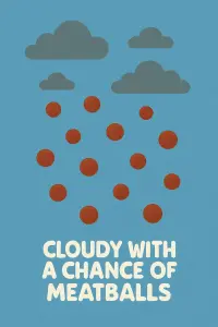 Poster to the movie "Cloudy with a Chance of Meatballs" #756105