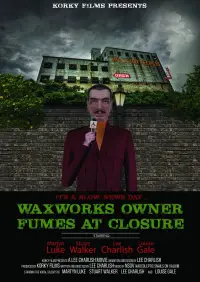 Poster to the movie "Waxworks Owner Fumes at Closure" #1210041