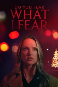 Poster to the movie "Do You Fear What I Fear?" #1143937
