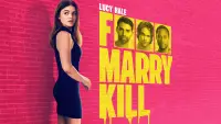 Backdrop to the movie "F Marry Kill" #966179