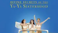 Backdrop to the movie "Divine Secrets of the Ya-Ya Sisterhood" #1130373