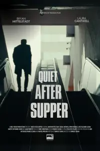 Poster to the movie "Quiet After Supper" #1007756