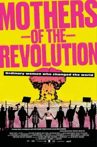 Poster to the movie "Mothers of the Revolution" #969250
