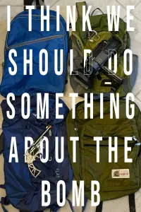 Poster to the movie "I Think We Should Do Something About The Bomb" #415785
