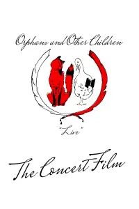 Poster to the movie "Orphans and Other Children: Live" #837651
