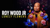 Backdrop to the movie "Roy Wood Jr.: Lonely Flowers" #700195