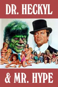 Poster to the movie "Dr. Heckyl and Mr. Hype" #1154920