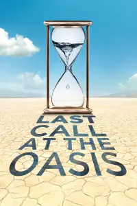 Poster to the movie "Last Call at the Oasis" #1173269