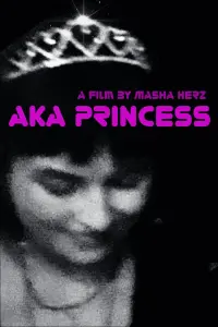 Poster to the movie "AKA Princess" #762128