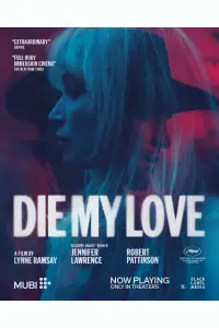 Poster to the movie "Die, My Love" #1053152