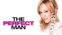 Backdrop to the movie "The Perfect Man" #973890