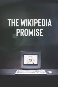 Poster to the movie "The Wikipedia Promise" #1135615