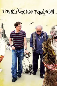 Poster to the movie "For No Good Reason" #1154135