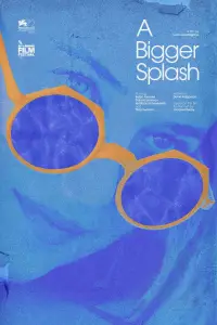 Poster to the movie "A Bigger Splash" #999370