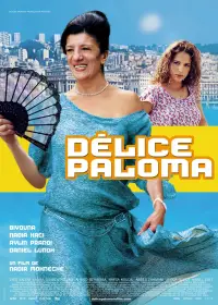 Poster to the movie "Délice Paloma" #892879