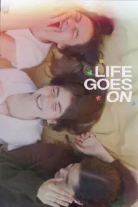 Poster to the movie "Life Goes On" #873169