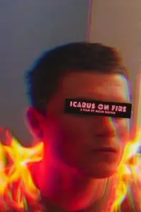 Poster to the movie "Icarus On Fire" #834376