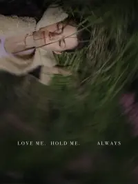 Poster to the movie "Love Me, Hold Me, Always" #836493