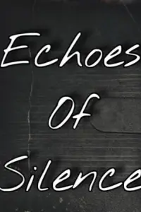 ECHOES OF SILENCE