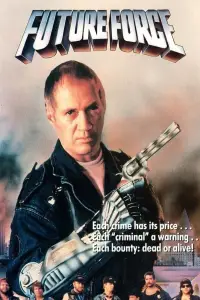 Poster to the movie "Future Force" #1173140