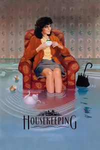 Poster to the movie "Housekeeping" #726382