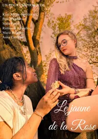 Poster to the movie "Le Jaune de la Rose" #755012
