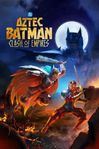 Poster to the movie "Aztec Batman: Clash of Empires" #898660