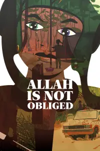 Poster to the movie "Allah is Not Obliged" #537232