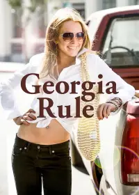 Poster to the movie "Georgia Rule" #948761