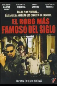 Poster to the movie "El Robo Más Chingon Del Siglo" #895492