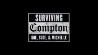 Backdrop to the movie "Surviving Compton: Dre, Suge and Michel