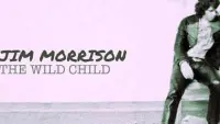 Backdrop to the movie "Jim Morrison: The Wild Child" #782560