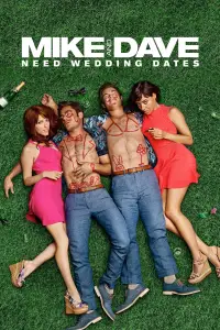 Poster to the movie "Mike and Dave Need Wedding Dates" #989030